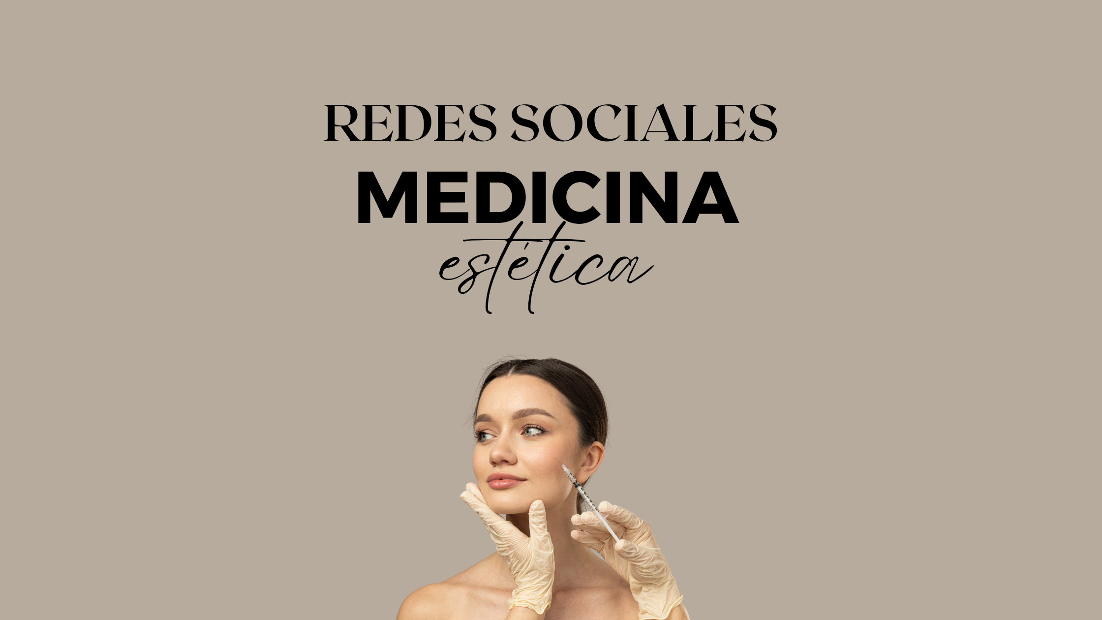 CONTENIDO PARA CLÍNICAS DE MEDICINA ESTÉTICA (1 MES)
